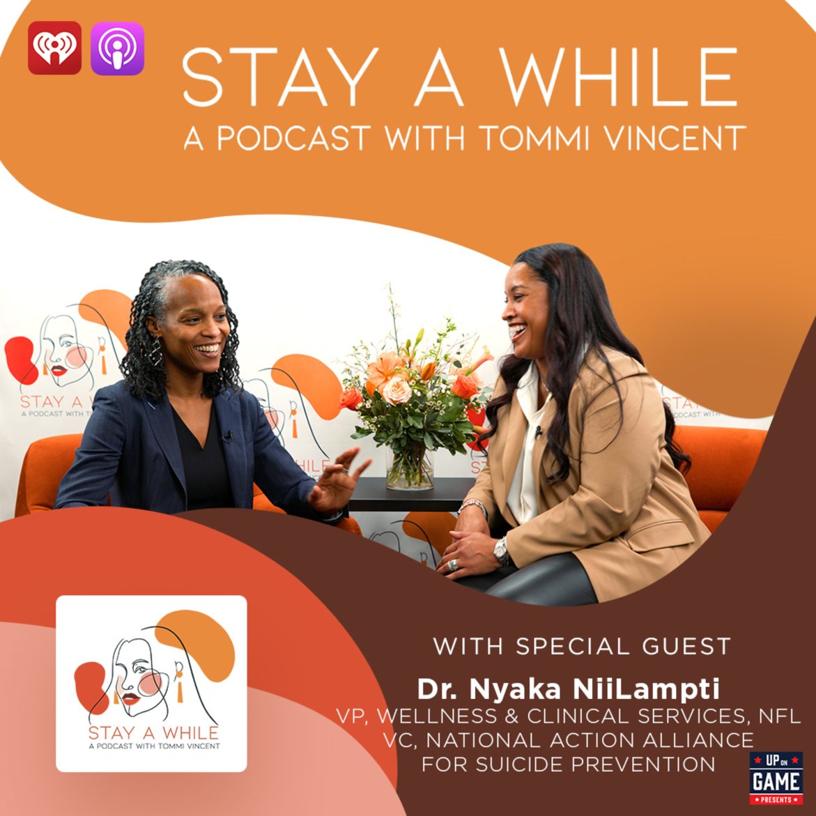 Black Podcasting - Up On Game Presents Stay A While Podcast With Tommi Vincent "The Scale of Mental Health" With Dr. Nyaka NiiLampti