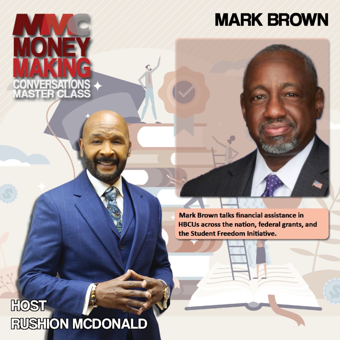 Black Podcasting - Student Freedom Initiative Pays off HBCU Loans says Mark Brown, President and Chief Executive Officer