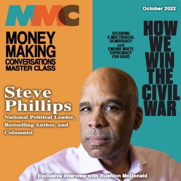 Black Podcasting - NY Times Bestselling author, Steve Phillips explains how we can win the Civil War.