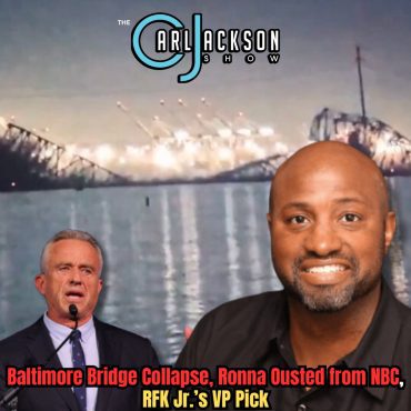 Black Podcasting - Baltimore Bridge Collapse, Ronna Ousted from NBC, RFK Jr.’s VP Pick