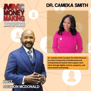 Black Podcasting - Dr. Cameka Smith, Founder of The BOSS Network, a community of over 200K professional and entrepreneurial women.