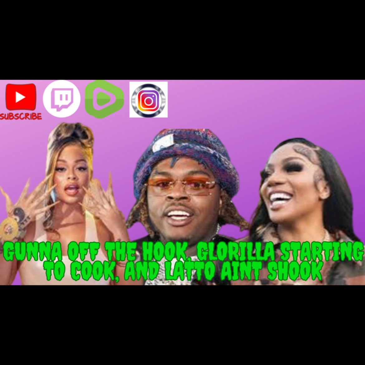 Black Podcasting - We Made It To Wednesday! - Gunna Off The Hook, Glorilla Starting To Cook, And Latto Not Shook