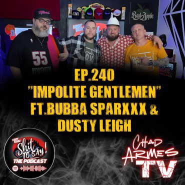 Black Podcasting - Episode 240 - "Impolite Gentlemen" Feat. Bubba Sparxxx & Dusty Leigh