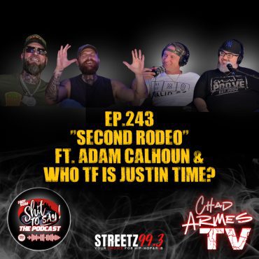 Black Podcasting - Episode 243 - "Second Rodeo" Feat. Adam Calhoun & WhoTFisJustinTime?
