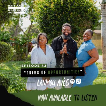 Black Podcasting - HMP | Episode 44 | "Areas of Opportunities" | Lanmou Avèg