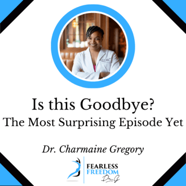 Black Podcasting - Is this Goodbye? The Most Surprising Episode Yet: Dr. Charmaine Gregory