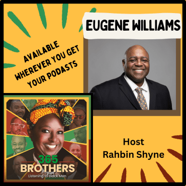 Black Podcasting - Eugene Williams on Black Heroes - The Ones We Love And Those Some Would Disown