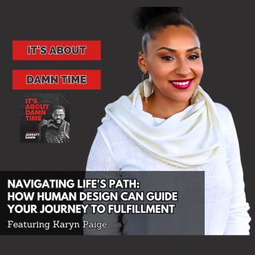 Black Podcasting - Navigating Life&apos;s Path:  How Human Design Can Guide Your Journey to Fulfillment