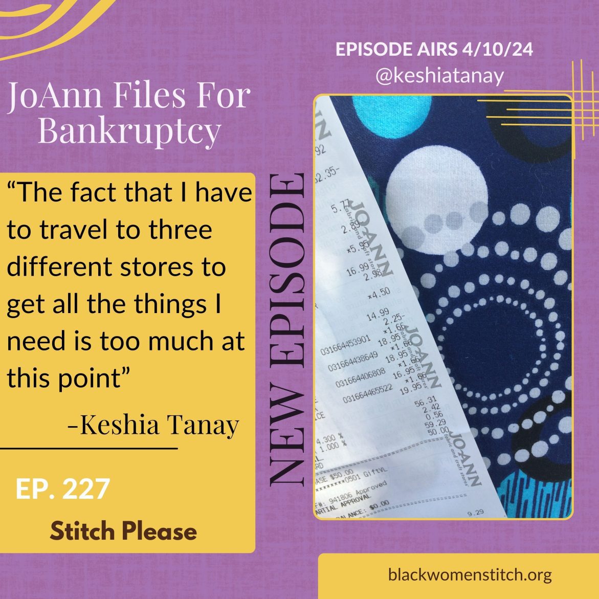 Black Podcasting - The Bankruptcy of JoAnns Fabrics and what&apos;s next with Keshia Tanay