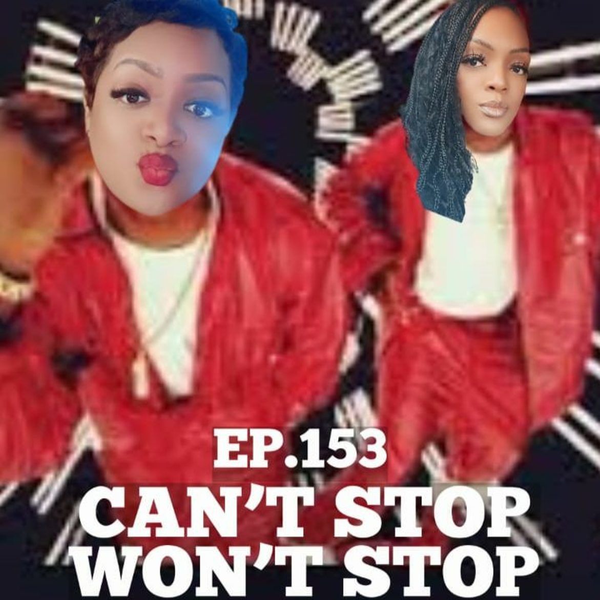 Black Podcasting - Can't Stop Won't Stop