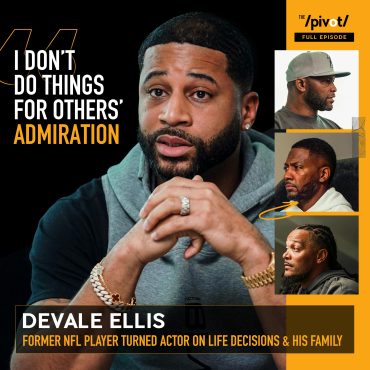 Black Podcasting - Devale Ellis From the NFL to Acting and entertainment, the former football star shares how his Plan B fueled his Plan A, how developed a tight bond with Tyler Perry that helped lead him, talks his marriage and strength in being a father to boys. ,
