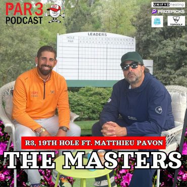 Black Podcasting - AUGUSTA R3, THE 19th HOLE: Matthieu Pavon on PGA Tour Journey, Winning At Torrey Pines, The Masters & Scouting, Playing In Paris Olympics For France
