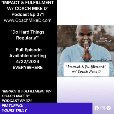 Ep: 371-Do Hard Things Regularly Black Podcasting - Ep: 371-Do Hard Things Regularly