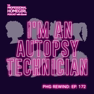 Black Podcasting - PHG REWIND: I'm An Autopsy Technician