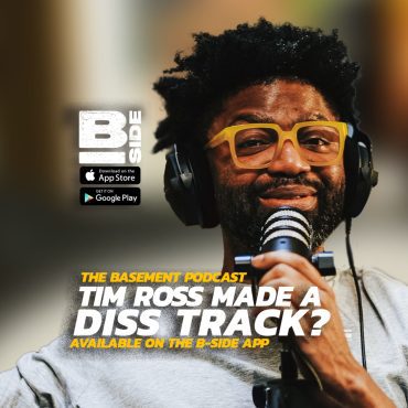 Black Podcasting - TIM ROSS’ DISS TRACK!?! Let’s address some people- This might not be what you think | The Basement w- Tim Ross
