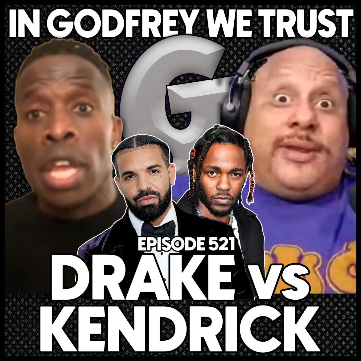 Black Podcasting - 521. Drake vs Kendrick Lamar / The History of Hip Hop Beef