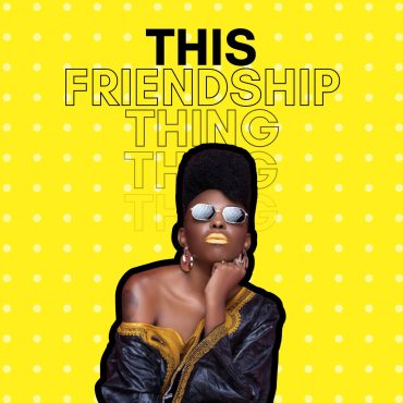 MWT - This Friendship Thing Black Podcasting - MWT - This Friendship Thing