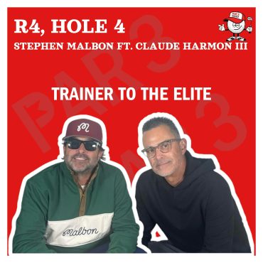 Black Podcasting - R4, HOLE 4: Claude Harmon III (Coach of Dustin Johnson, Pat Perez & Brooks Koepka) on Getting Your Handicap Down, Eliminating Mistakes, Golf Evolution