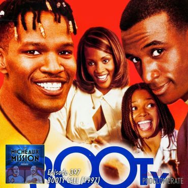 Booty Call (1997) Black Podcasting - Booty Call (1997)
