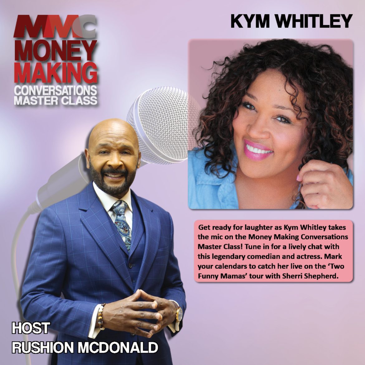 Black Podcasting - Kym Whitley is an HBCU grad, Emmy-nominated actress, Award-winning podcast host, single mom, and stand-up comedian.