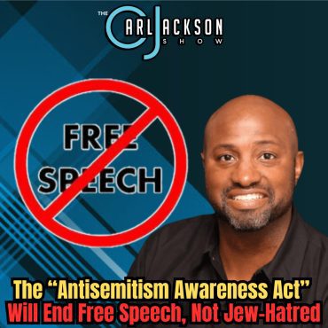 Black Podcasting - The “Antisemitism Awareness Act” Will End Free Speech, Not Jew-Hatred