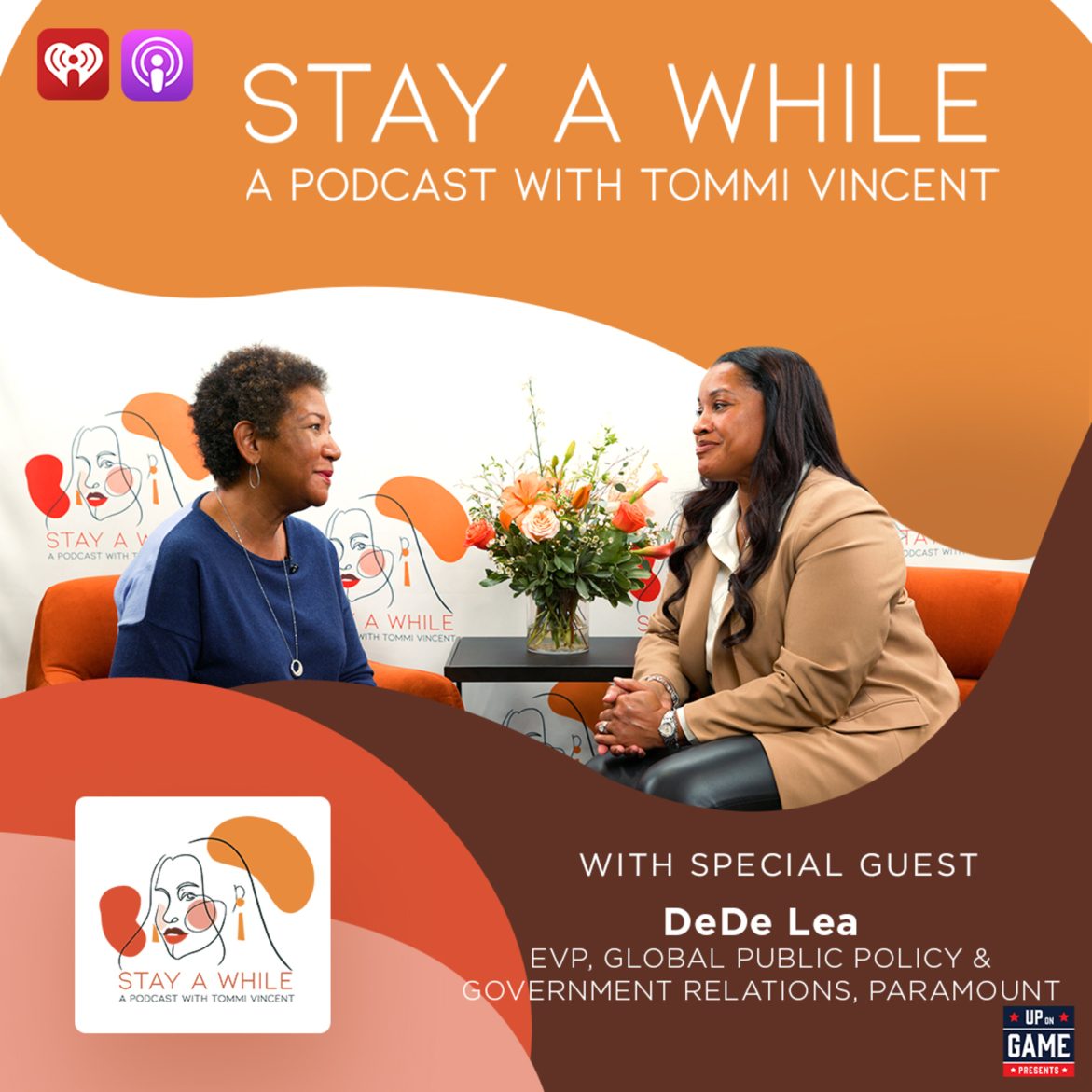 Black Podcasting - Up On Game Presents Stay A While  "Everything Is Going To Workout" Featuring DeDe Lea