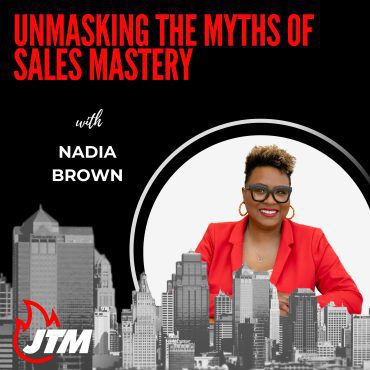 468: Unmasking the Myths of Sales Mastery: Discover Your Path to Success with Dr. Nadia Brown Black Podcasting - 468: Unmasking the Myths of Sales Mastery: Discover Your Path to Success with Dr. Nadia Brown