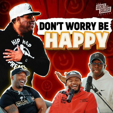 Black Podcasting - 441 - The Secret to Always Staying Happy