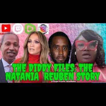 Black Podcasting - We Made It To Wednesday's - The Diddy Files: The Natania Reuben Storiy