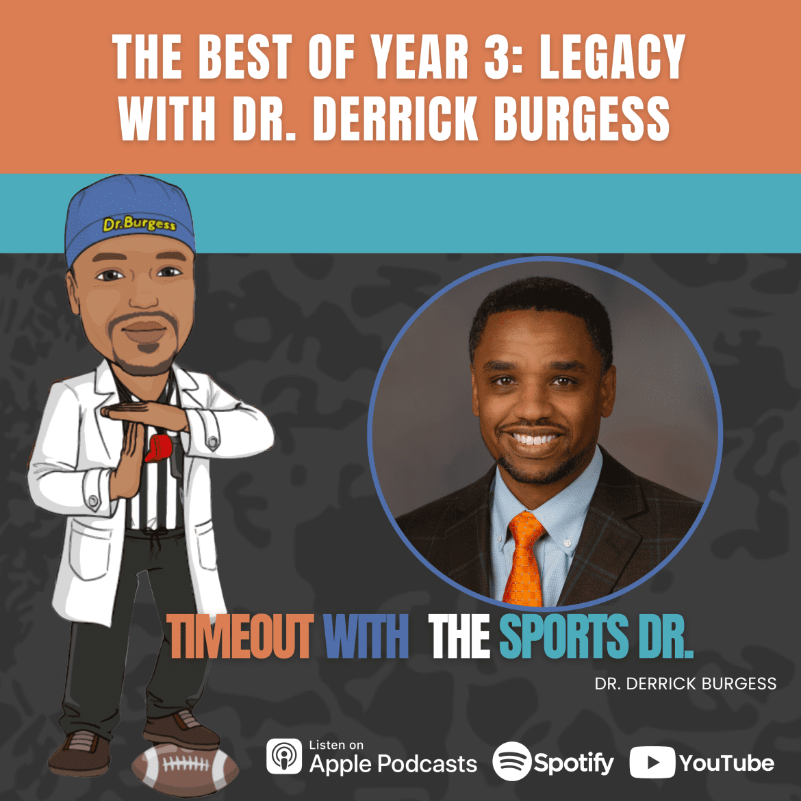 Black Podcasting - The Best Of Year 3: Legacy with Dr. Derrick Burgess