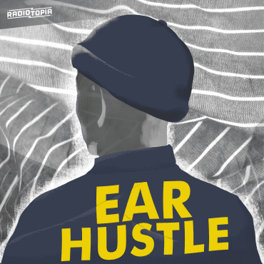 Black Podcasting - Ear Hustle Presents: You Didn’t See Nothin