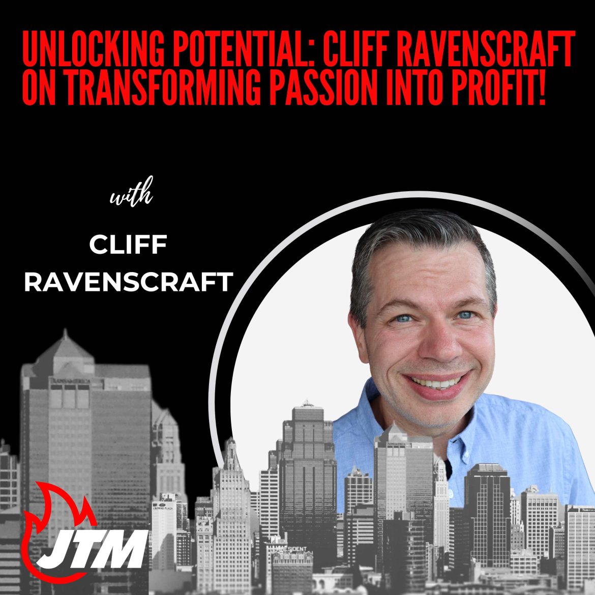 Black Podcasting - 474:  Unlocking Potential: Cliff Ravenscraft on Transforming Passion into Profit!