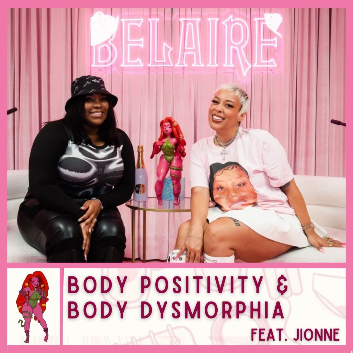 Black Podcasting - Body Positivity & Body Dysmorphia Feat. Jionne