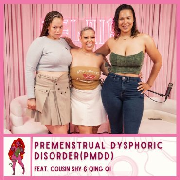 Premenstrual Dysphoric Disorder (PMDD) Feat. Cousin Shy & Qing Qi Black Podcasting - Premenstrual Dysphoric Disorder (PMDD) Feat. Cousin Shy & Qing Qi