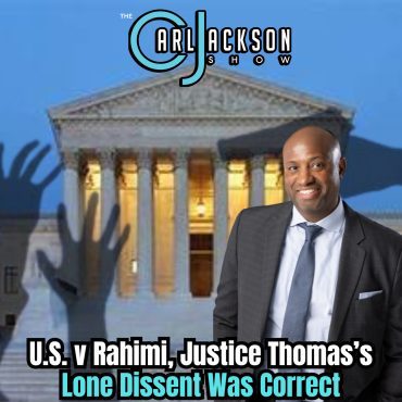 U.S. v Rahimi, Justice Thomas’s Lone Dissent Was Correct Black Podcasting - U.S. v Rahimi, Justice Thomas’s Lone Dissent Was Correct