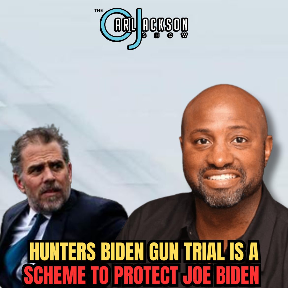 Black Podcasting - HUNTERS BIDEN GUN TRIAL IS A SCHEME TO PROTECT JOE BIDEN