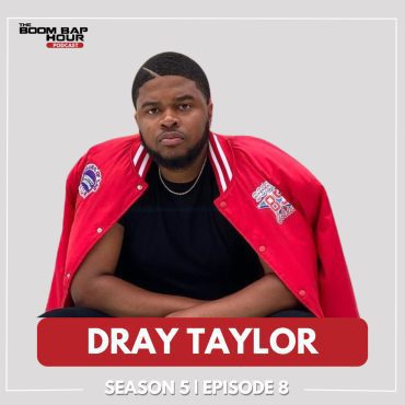 SZN 5 | EPISODE 8 | DRAY TAYLOR Black Podcasting - SZN 5 | EPISODE 8 | DRAY TAYLOR