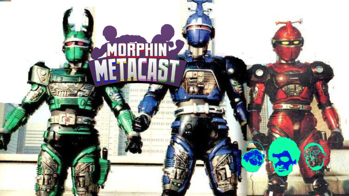 Black Podcasting - Morphin Metacast - Juukou B-Fighter