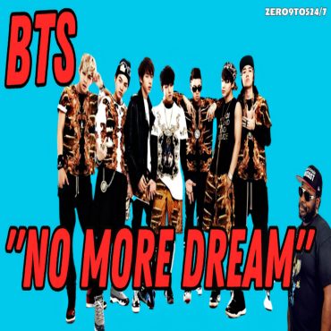 Black Podcasting - "BTS "No More Dream” Reaction | [VIDEO] - ZERO9to5247