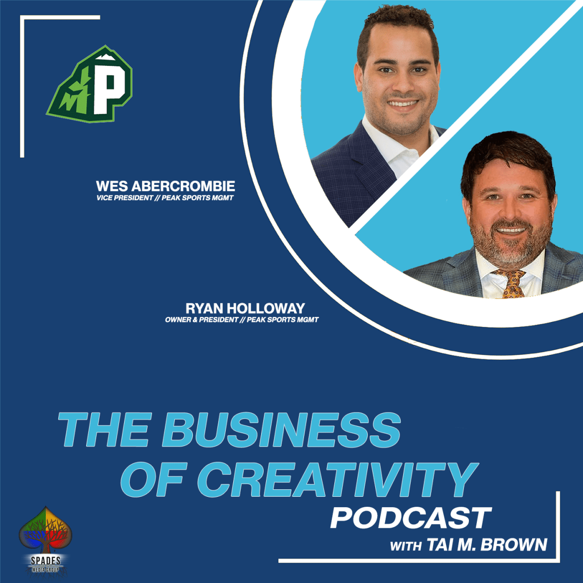 Black Podcasting - Ryan Holloway with Wes Abercrombie | Peak Sports MGMT - The Business of Creativity Podcast