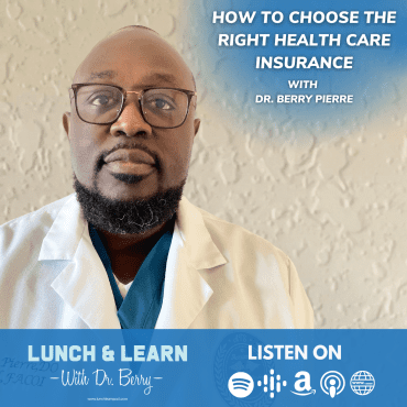 Black Podcasting - How To Choose The Right Health Care Insurance