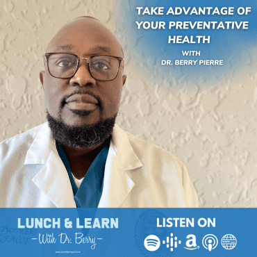 Black Podcasting - Take Advantage Of Your Preventative Health