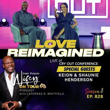 Black Podcasting - Love Reimagined (Guests: Keion & Shaunie Henderson)