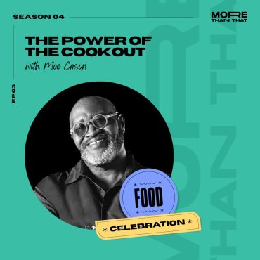 Black Podcasting - The Power of the Cookout f. Moe Cason