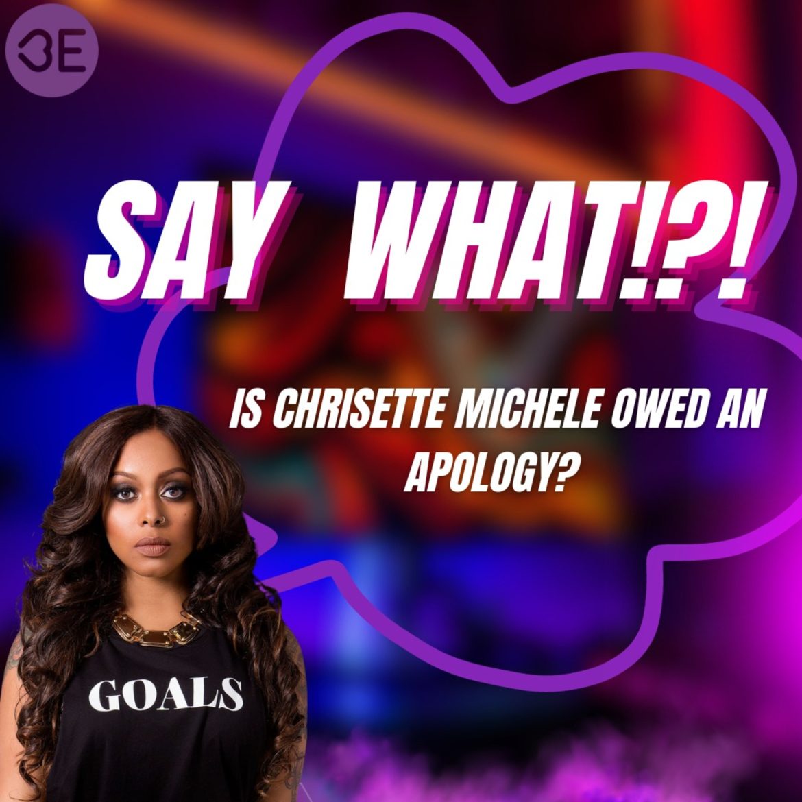 Black Podcasting - Say What!?! 1: Is Chrisette Michele Owed an Apology?