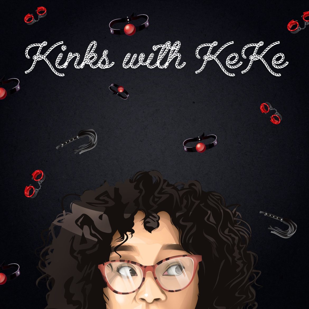 Black Podcasting - K*nks with Friends: DJ