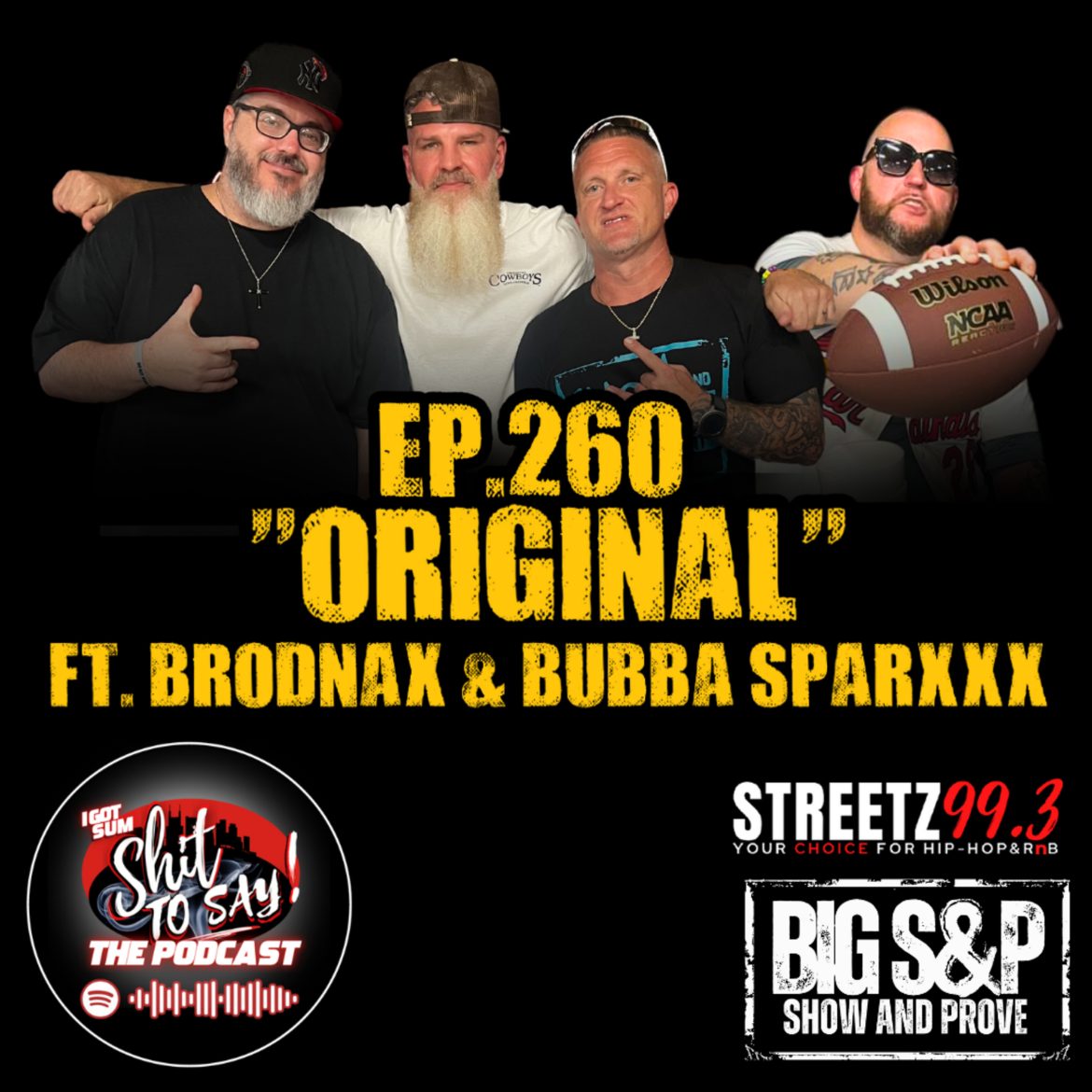 Black Podcasting - Episode 260 - "Original" Feat. Brodnax & Bubba Sparxxx