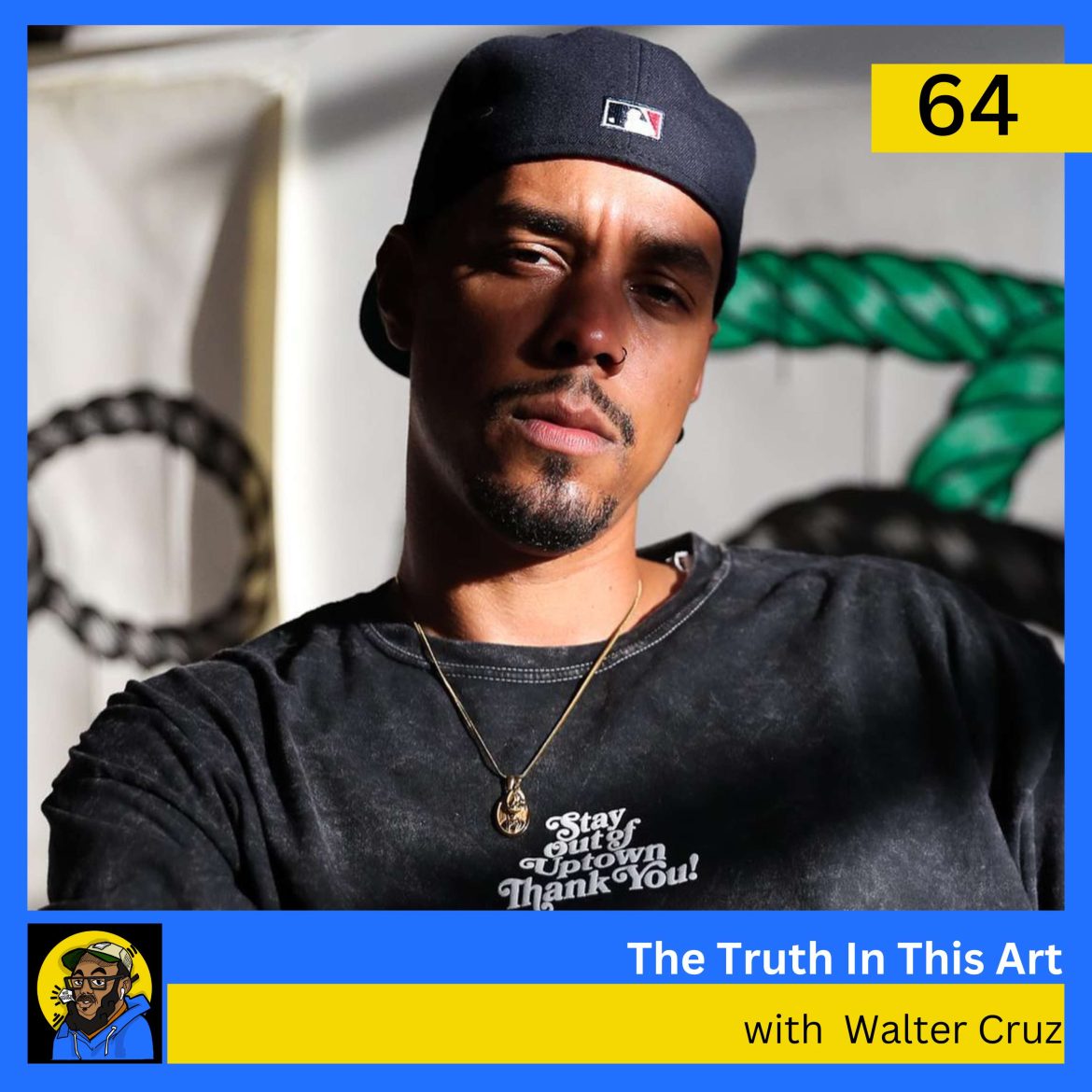Black Podcasting - The Truth In This Art with Multidisciplinary Artist & Designer Walter Cruz