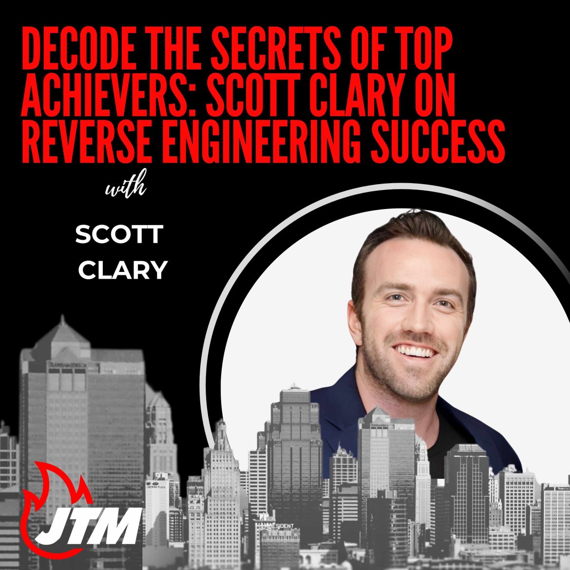 Black Podcasting - 486: Decode the Secrets of Top Achievers: Scott Clary on Reverse Engineering Success