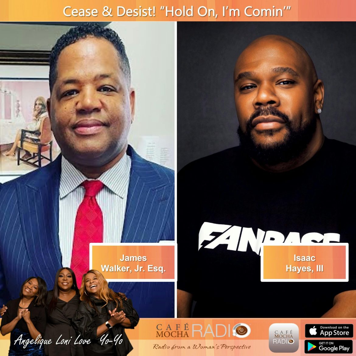 Black Podcasting - Cease & Desist! "Hold On, I'm Comin'"